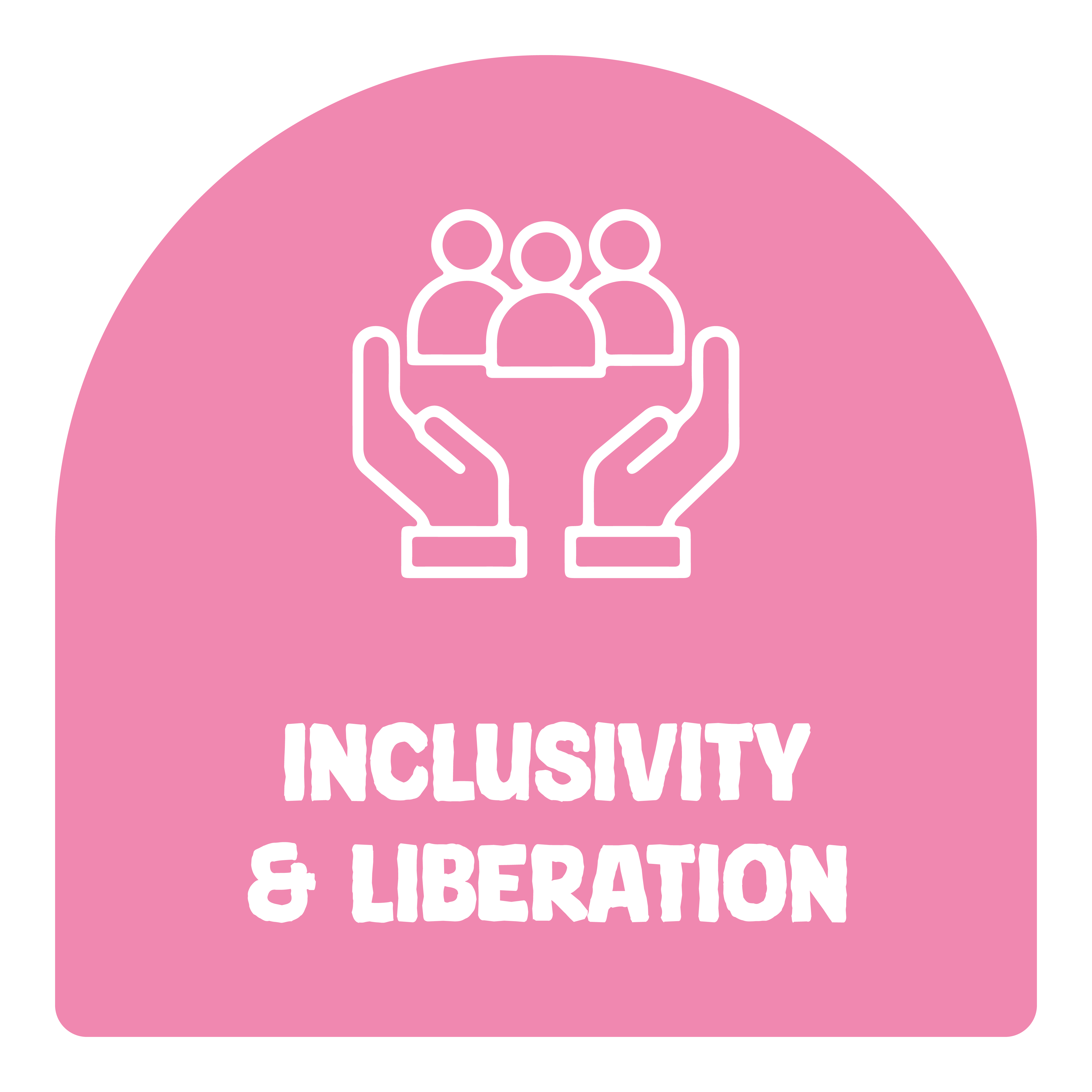 Inclusivity & Liberation