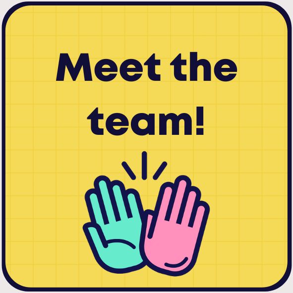 Meet the team!