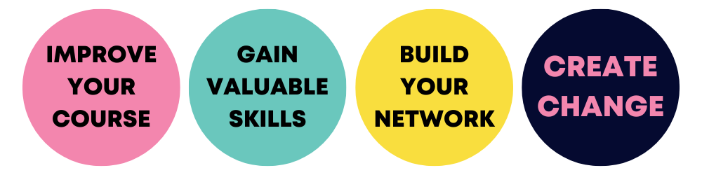 Improve your course. Gain valuable skills. Build your network. Create change.