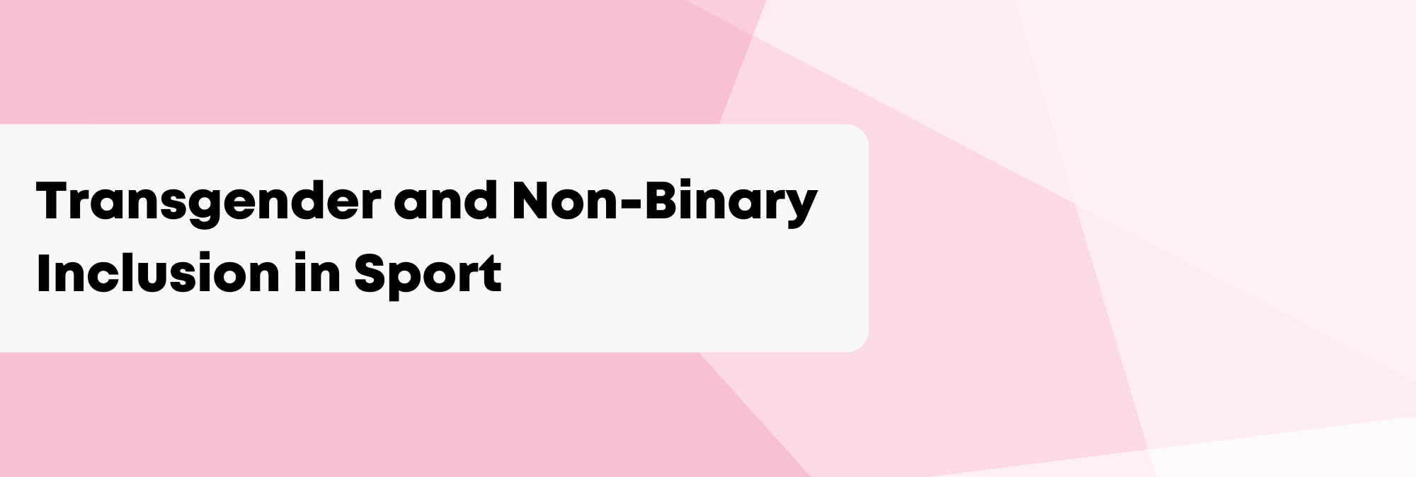 Transgender &amp; Non-binary Inclusion in Sport