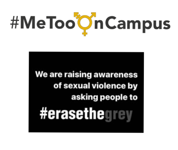 #MeTooOnCampus We are raising awareness of sexual violence by asking people to #EraseTheGrey