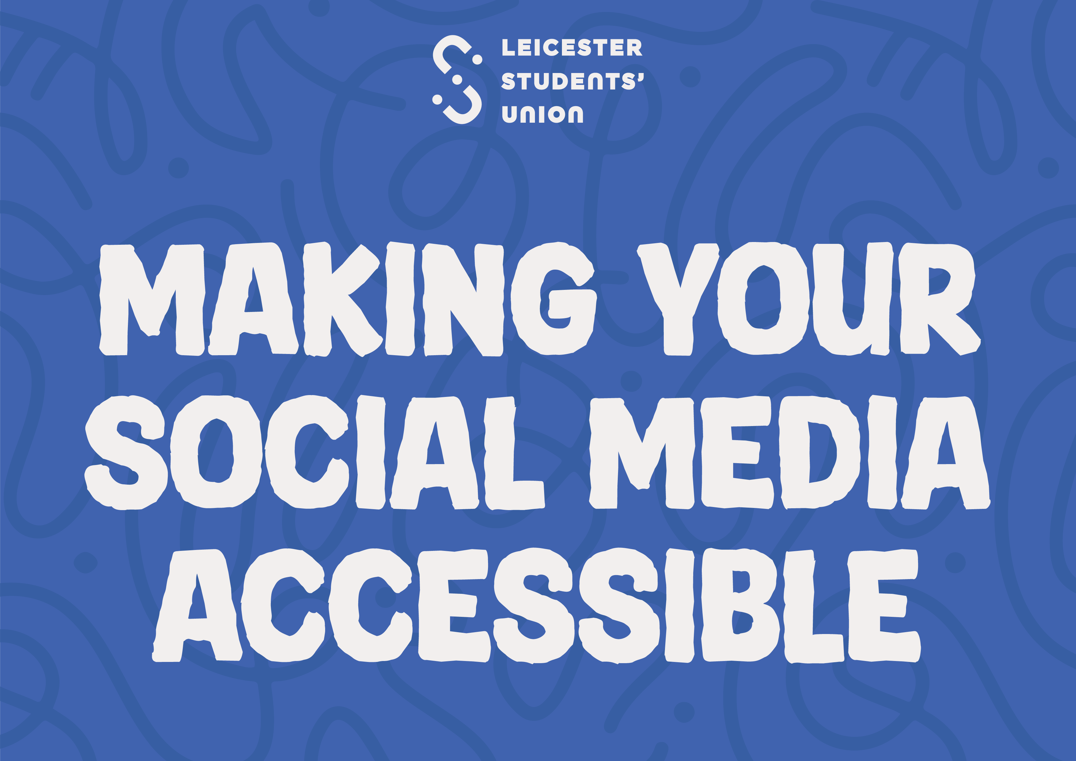 Blue graphic saying 'Making your social media accessible' in white text