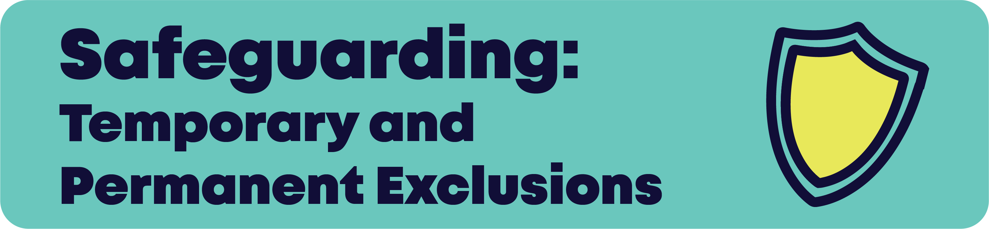 safeguarding: temporary and permanent exclusions