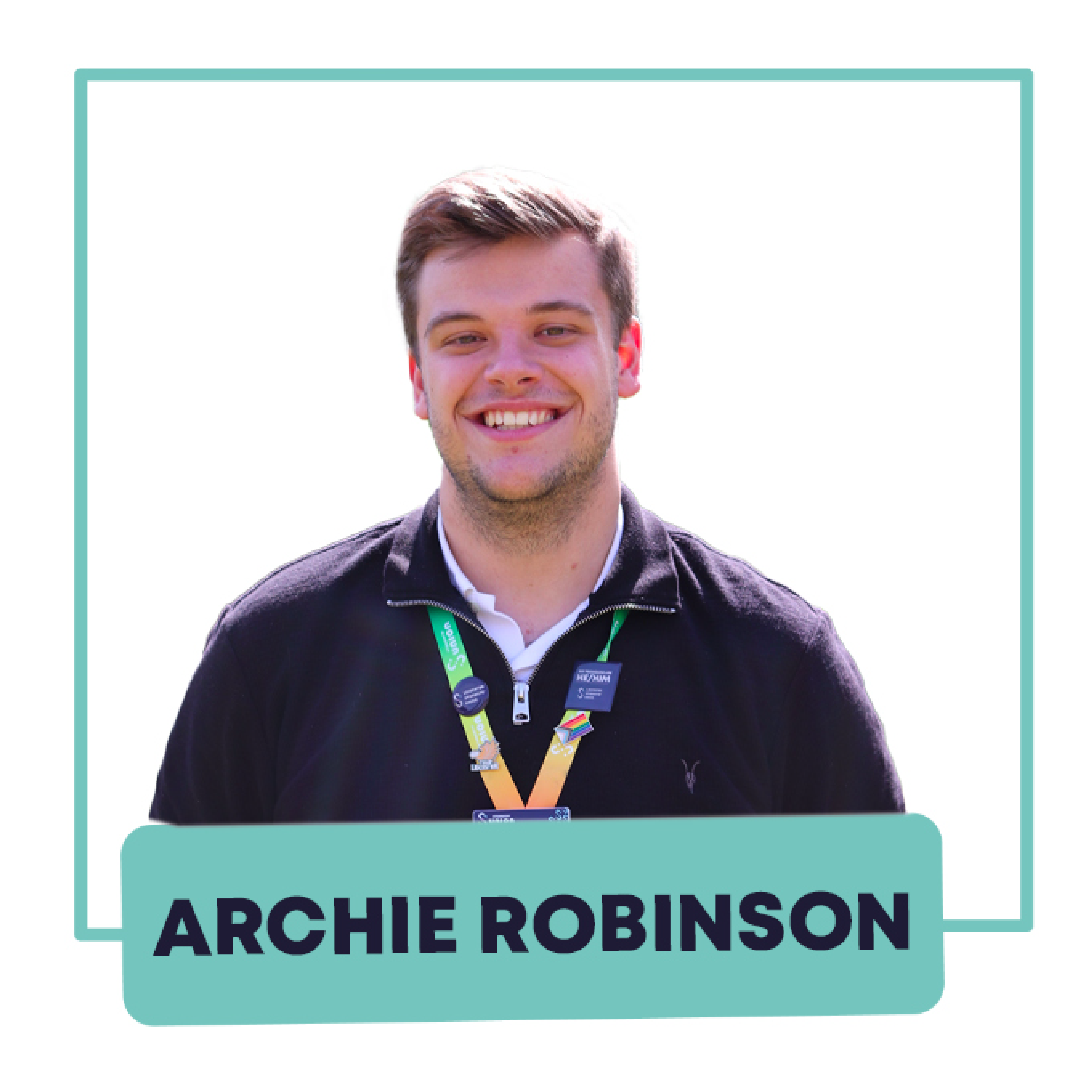 Archie Robinson - Sports Officer - Pronouns: He/ Him