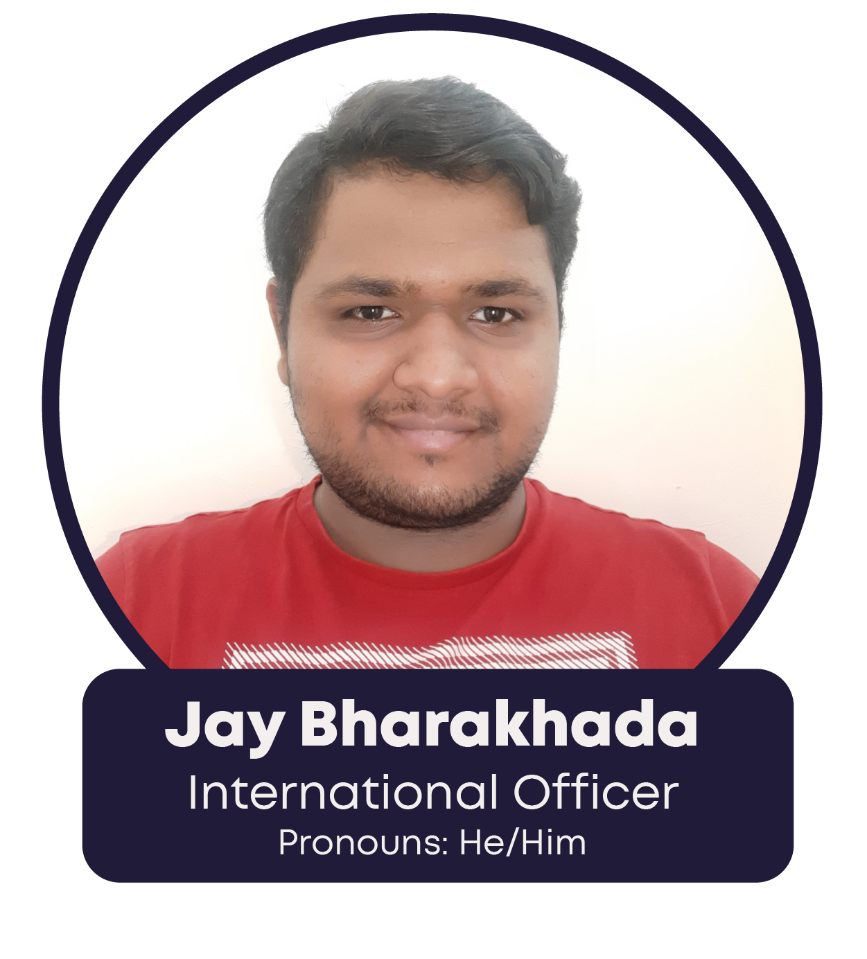 Jay Bharakhada - International Officer - Pronouns: He/Him